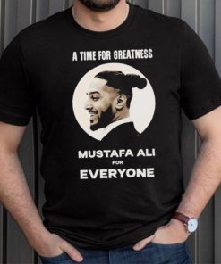 Official Mustafa Ali A Time For Greatness Mustafa Ali For Everyone Shirt