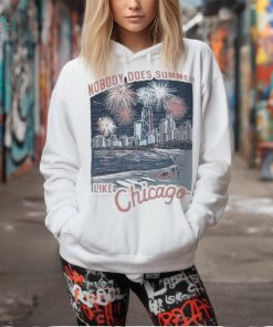 Official Nobody Does Summer Like Chicago Beach City And Fireworks T shirt