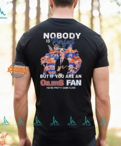 Official Nobody Is Perfect But If You Are An Edmonton Oilers Fan You Are Pretty Damn Close signatures shirt