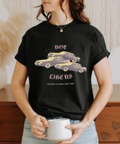 Official Not Like Us Car The Forum Los Angeles June 19 2024 Shirt