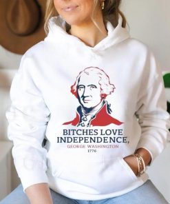 Official Official Bitches Love Independence George Washington 1776 Shirt