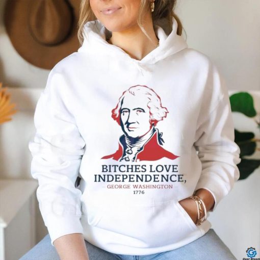 Official Official Bitches Love Independence George Washington 1776 Shirt