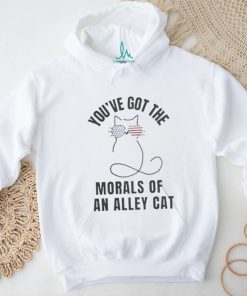 Official Official You’ve Got The Morals Of An Alley Cat T Shirt, hoodie, sweater, long sleeve and tank top Official Official You’ve Got The Morals Of An Alley Cat T Shirt