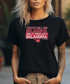 Official Oklahoma Sooners There’s Only One Oklahoma And It Ends With Oklahoma T Shirt