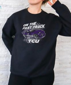 Official On the fast track to TCU Horned Frogs Painting t shirt