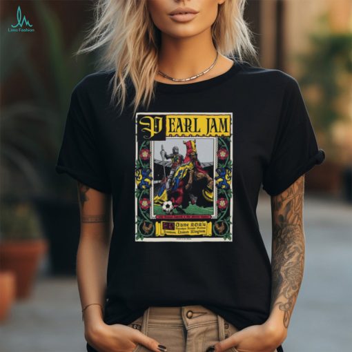 Official Pearl Jam In London UK Limited Poster At Tottenham Hotspur June 29, 2024 Shirt