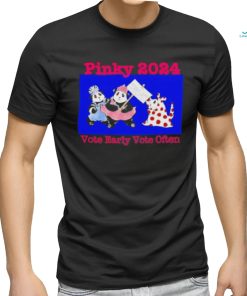 Official Pinky 2024 Vote Early Vote Often Shirt