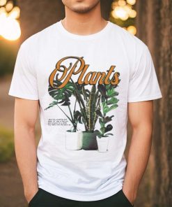Official Plants I give you sunshine and water all I ask is that you stick around for a while shirt