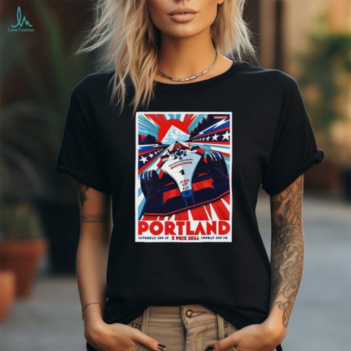 Official PortLand Jun 29 2024 E Prix Poster Shirt