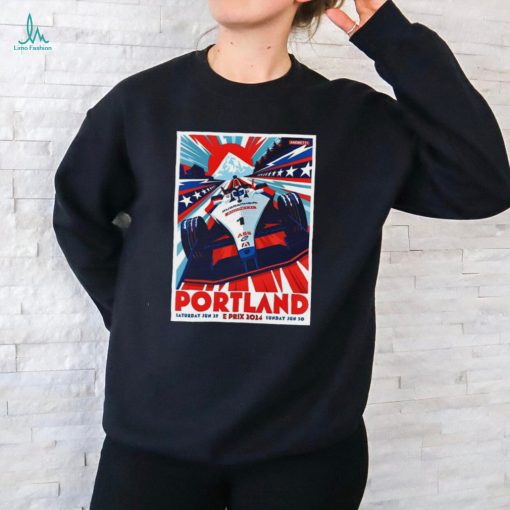 Official PortLand Jun 29 2024 E Prix Poster Shirt