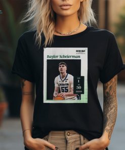 Official Poster Congrats To Baylor Scheierman Has Been Picked 30 At Round 1 By Boston Celtics At 2024 NBA Draft t shirt