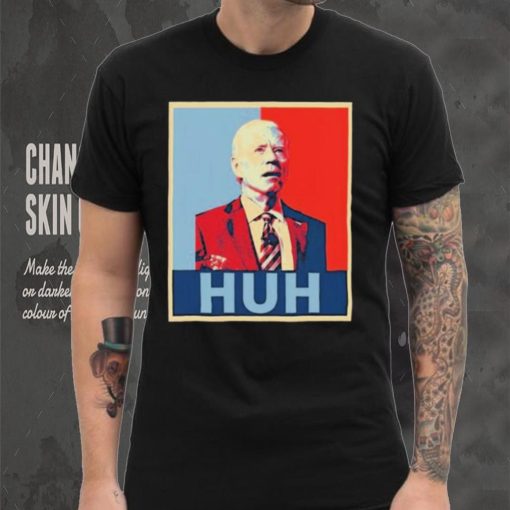Official President Joe Biden Confused Huh Poster Shirt
