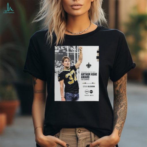 Official Recipient of the 2024 Arthur Ashe Award for courage Steve Gleason shirt
