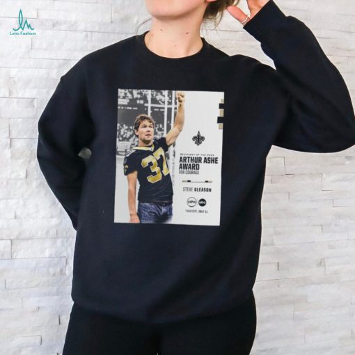 Official Recipient of the 2024 Arthur Ashe Award for courage Steve Gleason shirt
