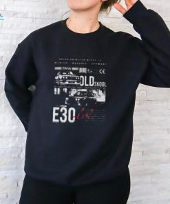 Official Respect Your Elders E30 Bmw Shirt Sweatshirt Hoodie Car Racing Lovers Gift