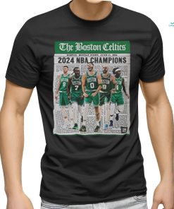 Official The Boston Celtics Are NBA Champions Monday Night On June 17 2024 Shirt