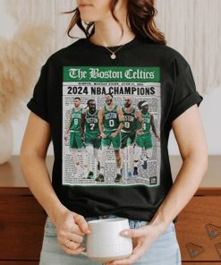 Official The Boston Celtics Are NBA Champions Monday Night On June 17 2024 Shirt