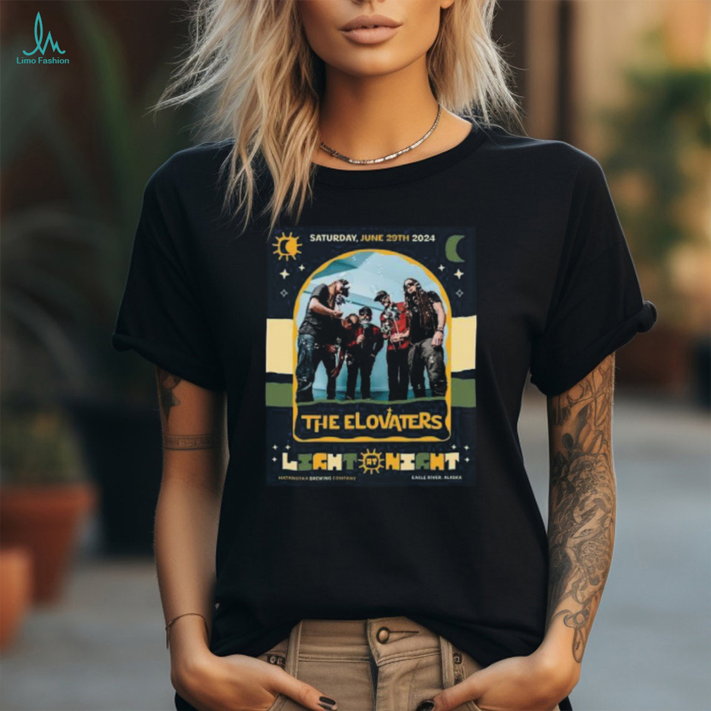 Official The Elovaters Light Hight Saturday June 29, 2024 Poster Shirt Official The Elovaters Light Hight Saturday June 29, 2024 Poster Shirt