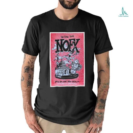 Official The Final Tour NOFX Berlin, Zitadelle Spandau June 8 9 2024 Poster shirt