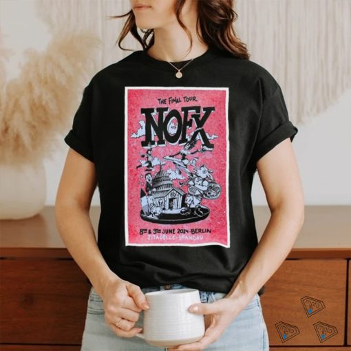 Official The Final Tour NOFX Berlin, Zitadelle Spandau June 8 9 2024 Poster shirt