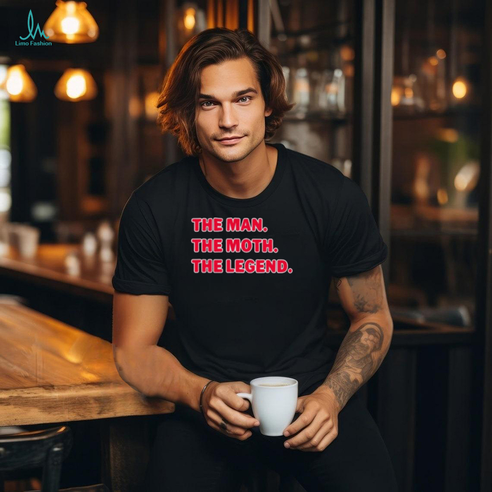 Official The Man The Moth The Legend Shirt Official The Man The Moth The Legend Shirt