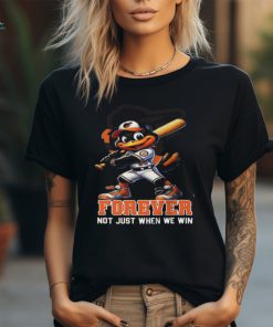 Official The Oriole Bird Baltimore Orioles Forever Not Just When We Win Shirt