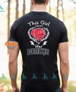 Official This Girl Loves Her Arizona Diamondbacks Helmet Heart Diamond 2024 shirt