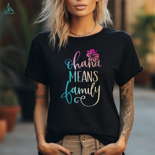 Ohana Means Family Casual Beach Outfit Hawaii Summer Beach T Shirt