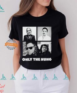 Only The Hung Shirt