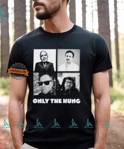 Only The Hung Shirt