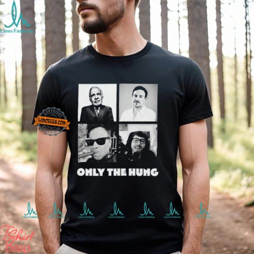 Only The Hung Shirt