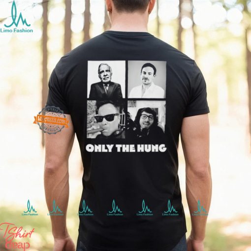 Only The Hung Shirt