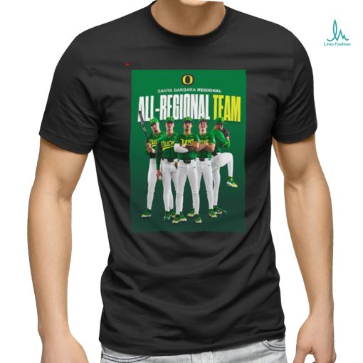 Oregon Duck Baseball Champions The NCAA Santa Barbara Regional And Advances To Super Regionals 2024 Poster Shirt