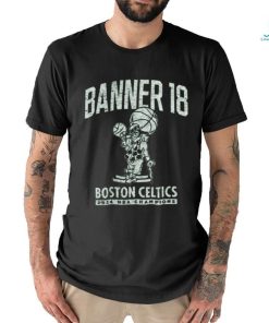 Original Boston Celtics 18 Time NBA Finals Champions Banner Franklin Finals Shirt