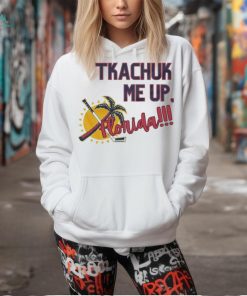 Original Florida Panthers Tkachuk Me Up Florida 2024 Shirt