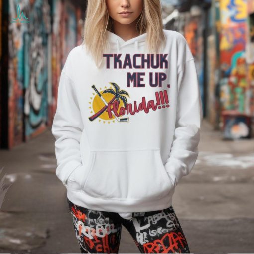 Original Florida Panthers Tkachuk Me Up Florida 2024 Shirt