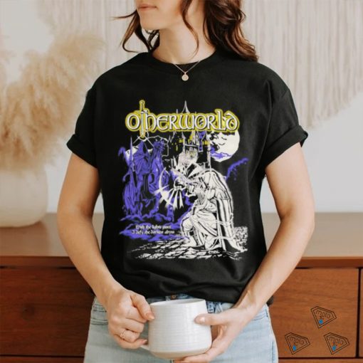 Otherworld with the light’s grace I defy the darkest abyss shirt