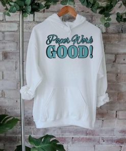 Paper Work Good shirt