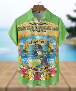 Parrot Yes I Am A Pirate 200 Yers Too Late Hawaiian Shirt