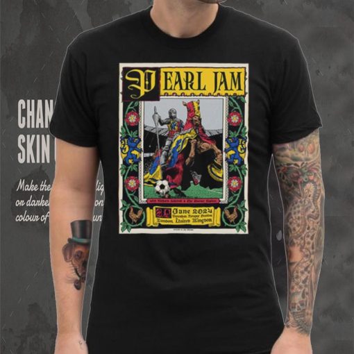 Pearl Jam With Richard Ashcroft & The Duroer Capitaz June 29 2024 Tottenham Hotspur Stadium London,UK Poster shirt