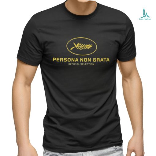 Persona Non Grata Official Selection Shirt