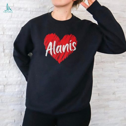 Personalized Name Alanis Heart I Love Alanis T Shirt