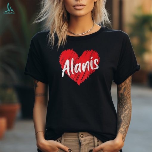 Personalized Name Alanis Heart I Love Alanis T Shirt