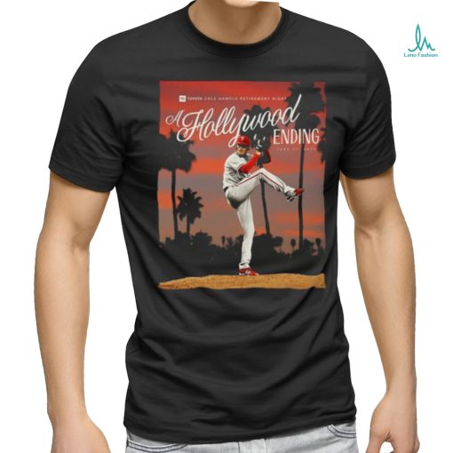 Philadelphia Phillies Cole Hamels A Hollywood Ending June 21, 2024 Shirt