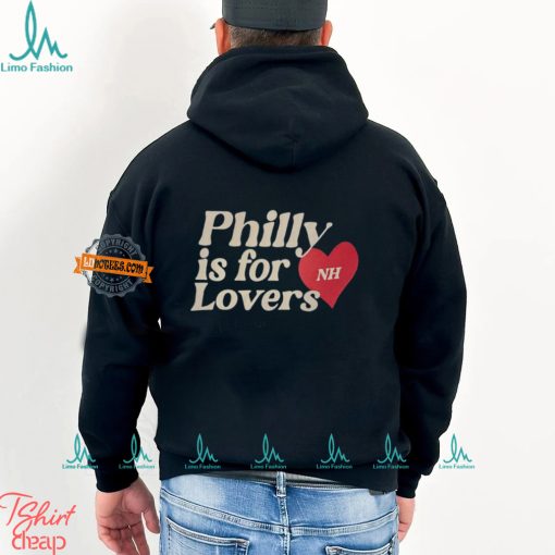 Philly Is For Lovers Nh Shirt