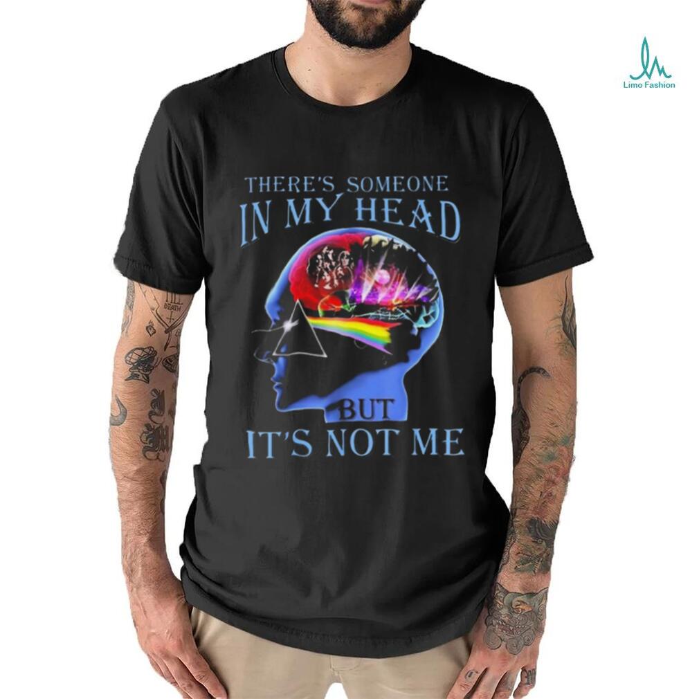 Pink Floyd There’s Someone In My Head But It’s Not Me Shirt Pink Floyd There’s Someone In My Head But It’s Not Me Shirt