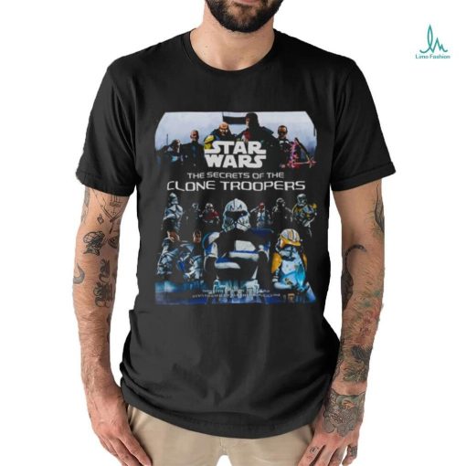 Poster Star Wars The Secrets of the Clone Troopers shirt