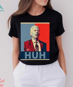 President joe biden confused huh poster 2024 shirt