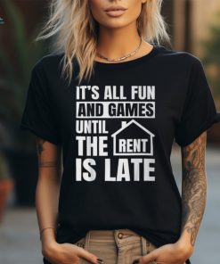 Property Manager Building Super Estate Job Rent Is Late T Shirt