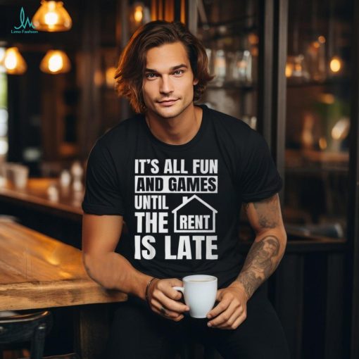 Property Manager Building Super Estate Job Rent Is Late T Shirt